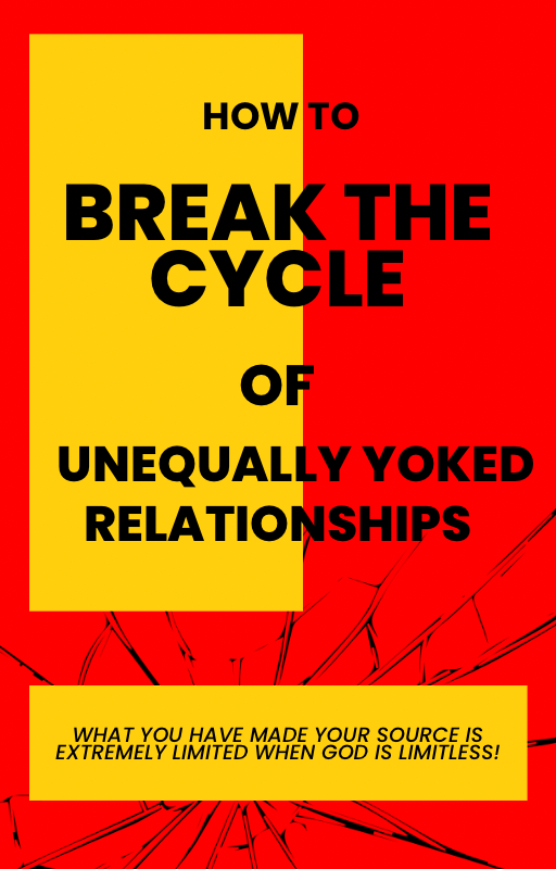 COURSE ‼️ How To BREAK THE CYCLE Of Unequally Yoked Relationships